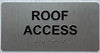 ROOF ACCESS  Compliance Sign Raised letters & Grade 2 Braille - Includes Red Adhesive pad for Easy Installation - The Sensation line