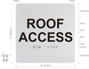 ROOF ACCESS  Safety Sign Raised letters & Grade 2 Braille - Includes Red Adhesive pad for Easy Installation - The Sensation line