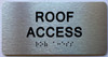 Roof Access Sign with Raised letters/Image & Grade 2 Braille - Includes Red Adhesive pad for Easy Installation - The park Ave Line