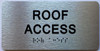 Roof Access  Compliance Sign with Raised letters/Image & Grade 2 Braille - Includes Red Adhesive pad for Easy Installation - The park Ave Line