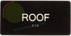 ROOF FLOOR  Safety Sign Braille  Safety Sign with Raised Tactile Graphics and Letters -The Sensation line