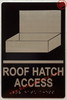 ROOF HATCH ACCESS SIGN Raised letters & Grade 2 Braille - Includes Red Adhesive pad for Easy Installation - The Sensation line