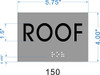 ROOF  Safety Sign - BRAILLE-STAINLESS STEEL