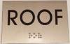 ROOF  Compliance Sign - BRAILLE-STAINLESS STEEL
