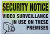 Security Notice: Video Surveillance in USE ON These Premises  Signage