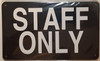 Staff Only  Signage