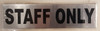 STAFF ONLY  Signage BRUSH ALUMINIUM with Double sided tape