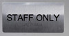 Staff ONLY  Compliance Sign Silver-Tactile Touch Braille  Compliance Sign - The Sensation line