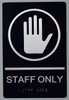 Staff Only Sign With Braille And Raised Letters The Sensation Line