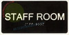 STAFF ROOM  Compliance Sign Tactile Touch Braille  Compliance Sign - The Sensation line