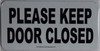 Please Keep Door Closed  Color White - with Double Side Tape