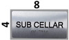 SUB Cellar Floor Number  Signage Silver-Tactile Touch Braille  Signage - The Sensation line