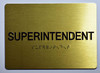 Superintendent  Signage- Gold The Sensation line