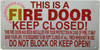 THIS IS A FIRE DOOR KEEP CLOSED  Safety Sign