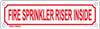 Fire Sprinkler Riser Inside Sign Sign