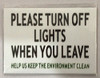 Turn Off The Lights  Compliance Sign