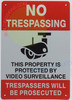 No trespassing this property protected by video surveillance  Safety Sign