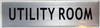 Utility Room  Signage