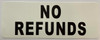 No refunds sticker decal Sign