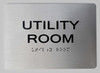 Utility Room  Signage -Tactile Touch Braille  Signage The Sensation line