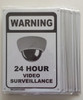 Warning 24 Hour Video Surveillance  Signage