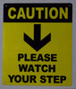 Watch Your Step Arrow Down  Compliance Sign