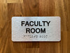 Faculty Room Sign with Raised Letters & Grade 2 Safety Sign