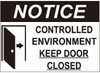 Notice Controlled Environment Keep Door Closed Decal Sticker   Signage