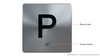 Floor P ( parking )- Elevator floor number Jamb Plate sign with braille and raised letter size 4x4 inch -The sensation line silver