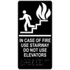 IN CASE OF FIRE USE STAIRWAY DO NOT USE ELEVATOR - The sensation line black size 6x12 inch