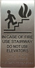 IN CASE OF FIRE USE STAIRWAY DO NOT USE ELEVATOR - The sensation line  size 6x12 inch silver