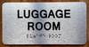 The Luggage Room with Raised Letters & Grade 2 Sign