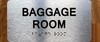 The Baggage Room Safety Sign