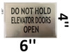 Do not hold elevator dooes open ( 6x4 inch silver)