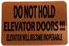 Do not hold elevator dooes open ( 6x4 inch Gold)