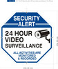 Security Alert 24 HOURS VIDEO SURVEILLANCE  Sign