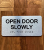 Open Door Slowly With Raised Letters Safety Sign