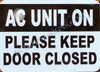 Ac Unit On: Please Keep Door Closed Sticker