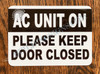 Ac Unit On: Please Keep Door Closed Sticker  Sign