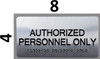 AUTHORIZED PERSONNEL ONLY Braille  with Raised Tactile Graphics and Letters - The sensation line Sign