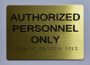 Authorized Personnel ONLY  -Gold The Sensation line Sign