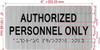 AUTHORIZED PERSONNEL ONLY  with Raised letters/Image & Grade 2 Braille - Includes Red Adhesive pad for Easy Installation - The park Ave Line Signage
