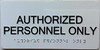 Authorized Personnel Only  with Raised letters/Image & Grade 2 Braille - Includes Red Adhesive pad for Easy Installation - The sensation line