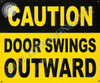 Caution Door Swing Outward