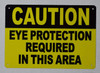 Caution Eye Protection Required in This Area Commercial Sign