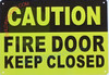Caution -FIRE Door Keep Closed Sign
