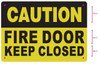 Caution -FIRE Door Keep Closed SIGNAGE