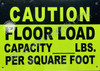 Caution Floor Load Capacity Commercial Sign