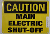 Caution SIGNAGE - Main Electric Shut-Off SIGNAGE