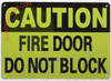 CAUTION: FIRE DOOR DO NOT BLOCK Commercial Sign